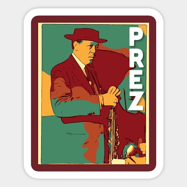 Prez Sticker by Corry Bros Mouthpieces - Jazz Stuff Shop